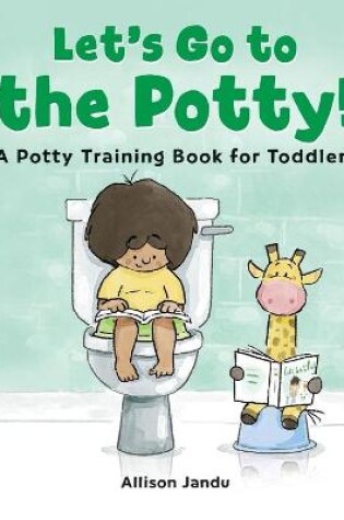 Cover of Let's Go to the Potty!