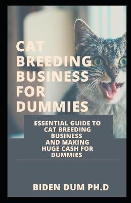 Book cover for Cat Breeding Business for Dummies