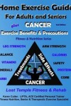 Book cover for Home Exercise Guide for Adults and Seniors Plus Cancer Exercise Benefits & Precautions