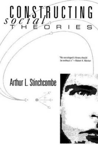 Cover of Constructing Social Theories