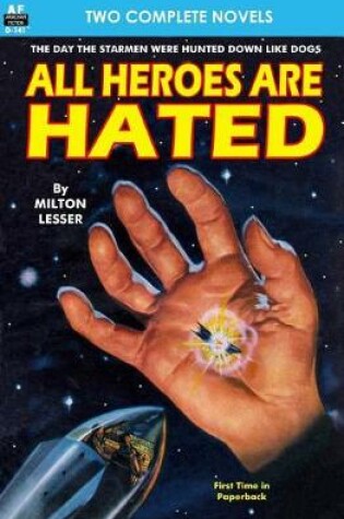 Cover of All Heroes are Hated & And the Stars Remain