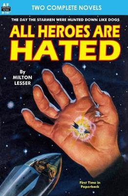 Book cover for All Heroes are Hated & And the Stars Remain