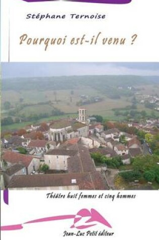 Cover of Pourquoi est-il venu ?