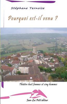 Book cover for Pourquoi est-il venu ?