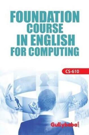 Cover of CS-610 Foundation Course In English For Computing