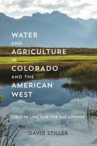 Cover of Water and Agriculture in Colorado and the American West