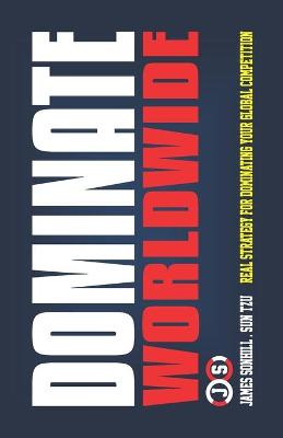 Book cover for Dominate Worldwide