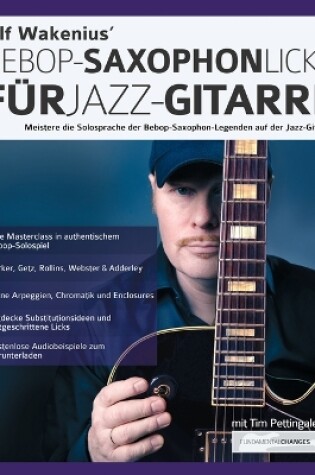 Cover of Ulf Wakenius' Bebop-Saxophon-Licks fur Jazz-Gitarre