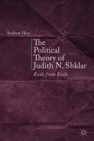 Cover of The Political Theory of Judith N. Shklar