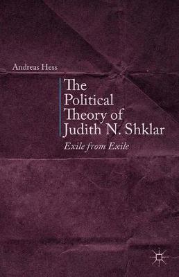 Book cover for The Political Theory of Judith N. Shklar