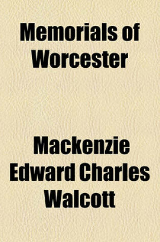 Cover of Memorials of Worcester