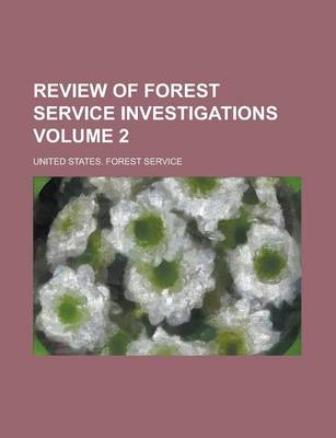 Book cover for Review of Forest Service Investigations Volume 2