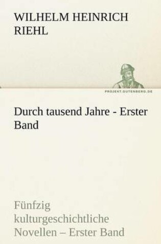 Cover of Durch Tausend Jahre - Erster Band