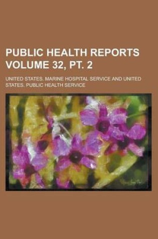 Cover of Public Health Reports Volume 32, PT. 2