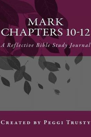 Cover of Mark, Chapters 10-12