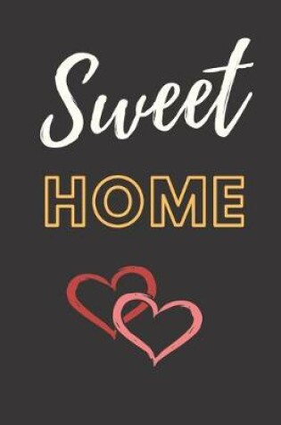 Cover of Sweet Home Notebook Dairy