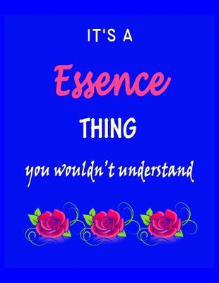 Book cover for It's A Essence Thing You Wouldn't Understand