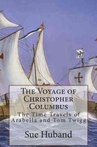 Cover of The Voyage of Christopher Columbus