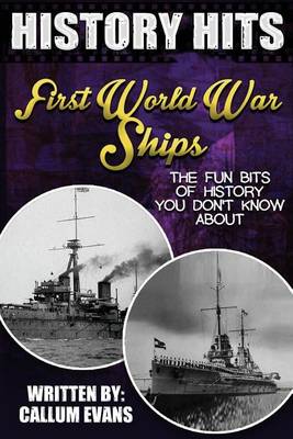 Book cover for The Fun Bits of History You Don't Know about First World War Ships