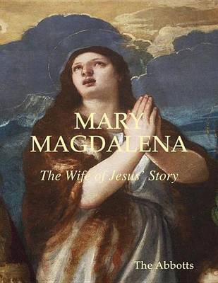 Book cover for Mary Magdalena - The Wife of Jesus' Story