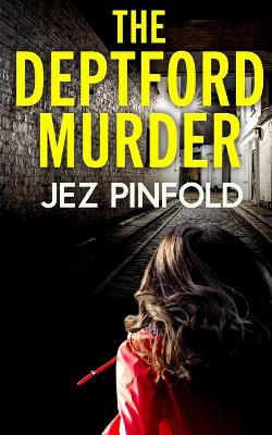 Cover of THE DEPTFORD MURDER an absolutely gripping crime mystery with a massive twist