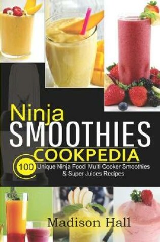 Cover of Ninja Smoothies Cookpedia