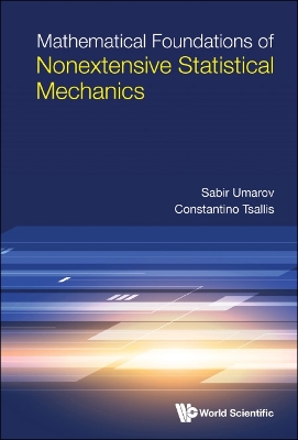 Book cover for Mathematical Foundations Of Nonextensive Statistical Mechanics