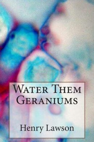 Cover of Water Them Geraniums