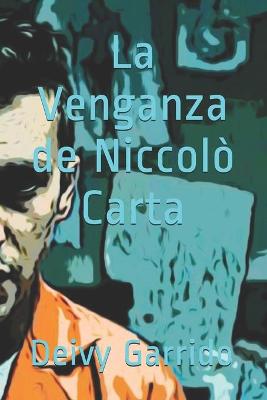 Cover of La venganza de Niccolò Carta