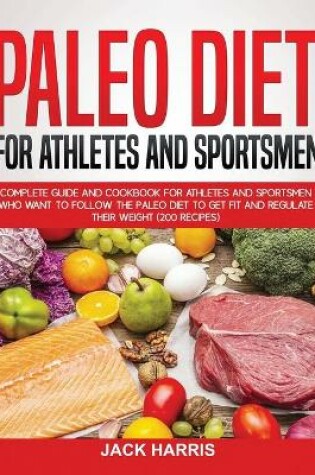 Cover of Paleo Diet for Athletes and Sportsmen