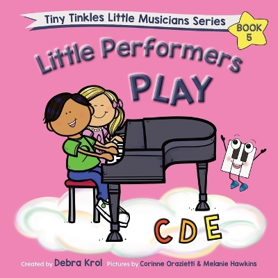 Book cover for Little Performers Book 5 Play CDE