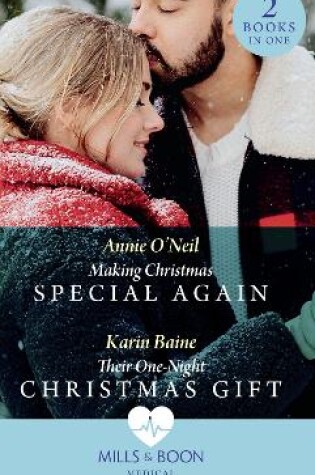 Cover of Making Christmas Special Again / Their One-Night Christmas Gift