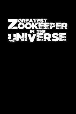 Book cover for Greatest Zookeeper in the universe