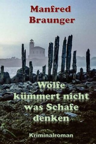 Cover of Woelfe kummert nicht was Schafe denken