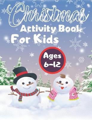 Book cover for Christmas Coloring Book For Kids Ages 6-12