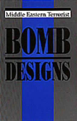 Book cover for Middle Eastern Terrorist Bomb Designs