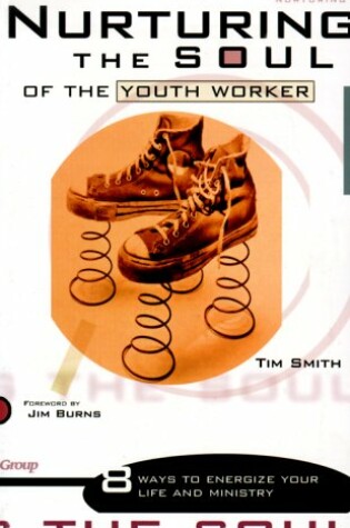 Cover of Nurturing the Soul of the Youth Worker