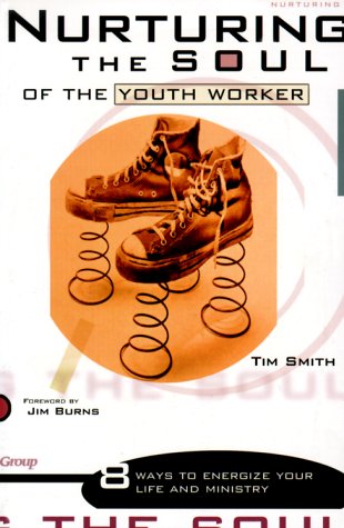 Book cover for Nurturing the Soul of the Youth Worker