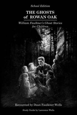 Book cover for The Ghosts of Rowan Oak