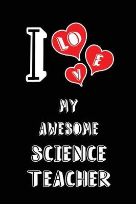 Book cover for I Love My Awesome Science Teacher