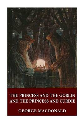 Book cover for The Princess and the Goblin and the Princess and Curdie