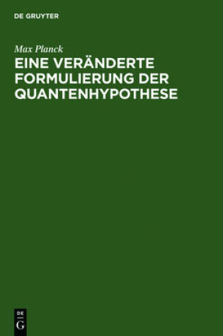 Cover of Eine Veranderte Formulierung Der Quantenhypothese