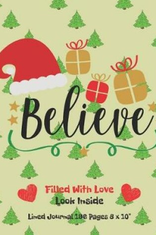 Cover of Believe Filled With Love Lined Journal