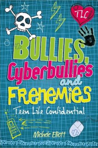 Cover of Bullies, Cyberbullies and Frenemies