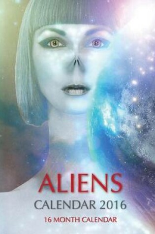 Cover of Aliens Calendar 2016