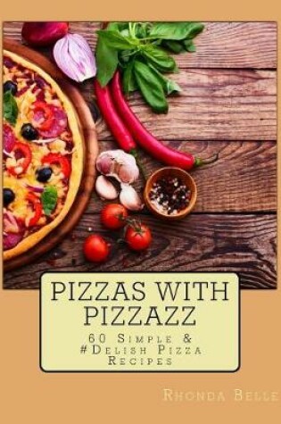 Cover of Pizzas with Pizzazz