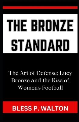 Book cover for The Bronze Standard