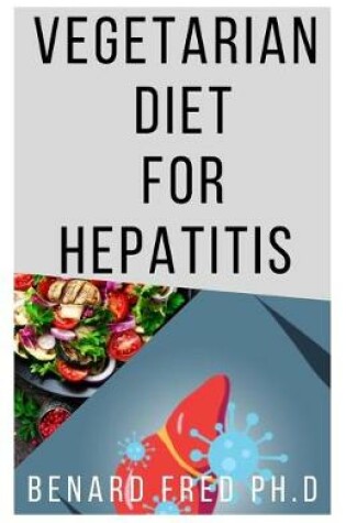 Cover of Vegetarian Diet for Hepatitis
