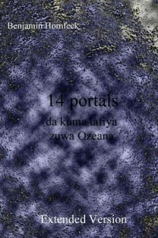 Cover of 14 Portals Da Kuma Tafiya Zuwa Ozeana Extended Version
