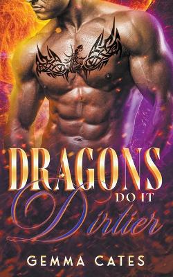 Book cover for Dragons Do It Dirtier